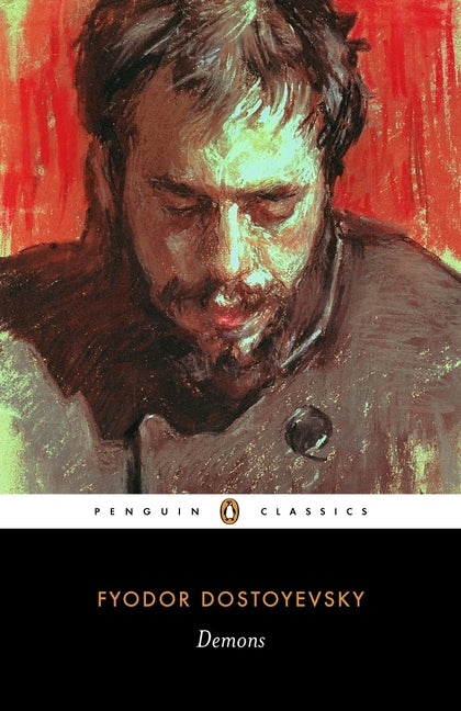 Demons -- Fyodor Dostoyevsky, Paperback