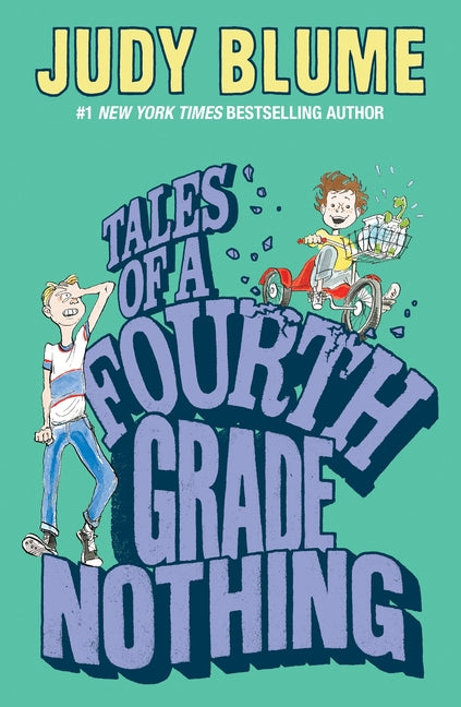 Tales of a Fourth Grade Nothing -- Judy Blume, Paperback