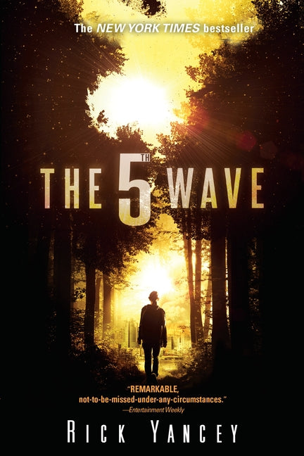 The 5th Wave: The First Book of the 5th Wave Series -- Rick Yancey, Paperback