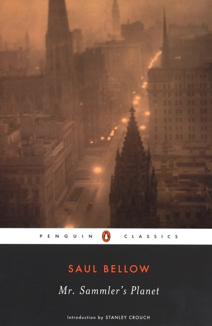 Mr. Sammler's Planet -- Saul Bellow, Paperback