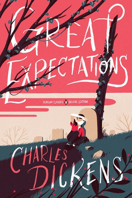 Great Expectations: (Penguin Classics Deluxe Edition) -- Charles Dickens, Paperback