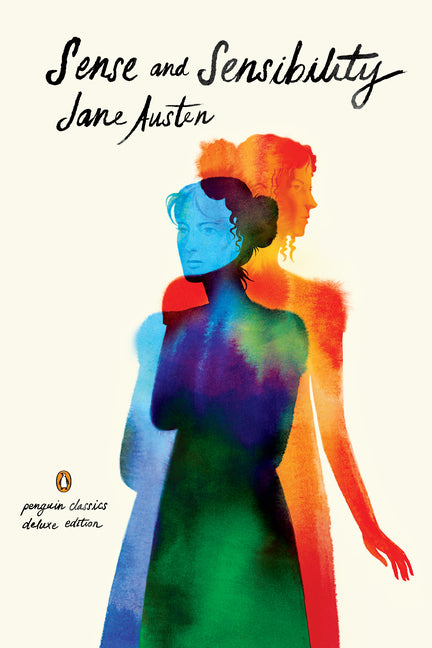 Sense and Sensibility: (Penguin Classics Deluxe Edition) -- Jane Austen, Paperback