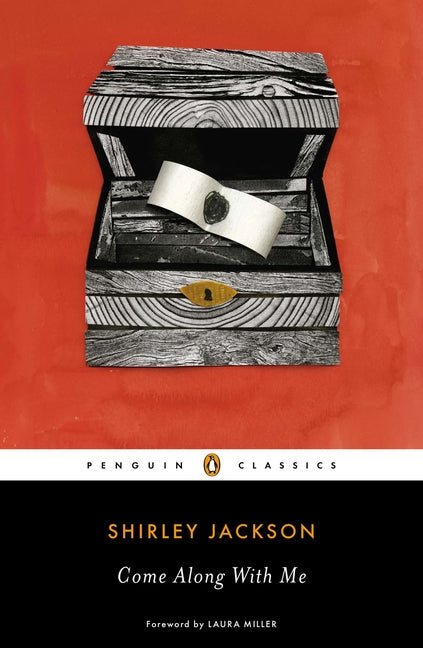 Come Along with Me: Classic Short Stories and an Unfinished Novel -- Shirley Jackson, Paperback