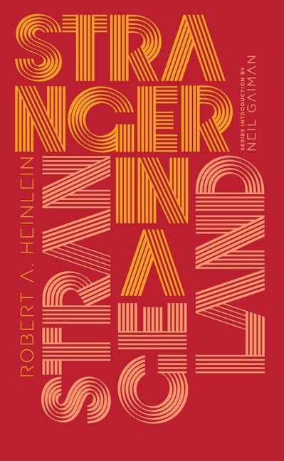 Stranger in a Strange Land -- Robert A. Heinlein, Hardcover