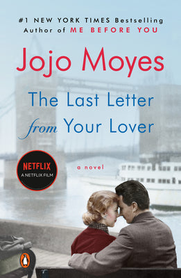 The Last Letter from Your Lover -- Jojo Moyes, Paperback