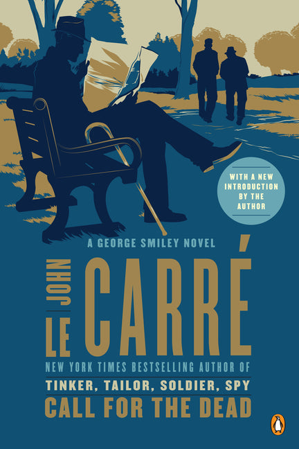 Call for the Dead: A George Smiley Novel -- John Le Carré, Paperback