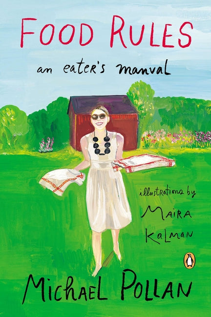Food Rules: An Eater's Manual -- Michael Pollan, Paperback