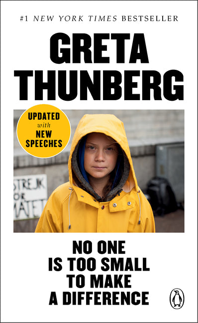 No One Is Too Small to Make a Difference -- Greta Thunberg, Paperback