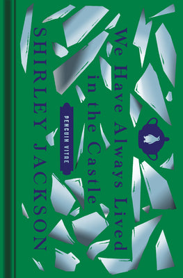 We Have Always Lived in the Castle -- Shirley Jackson, Hardcover