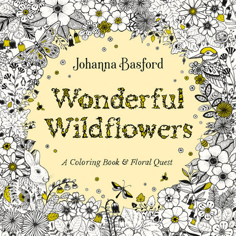 Wonderful Wildflowers: A Coloring Book and Floral Quest -- Johanna Basford, Paperback