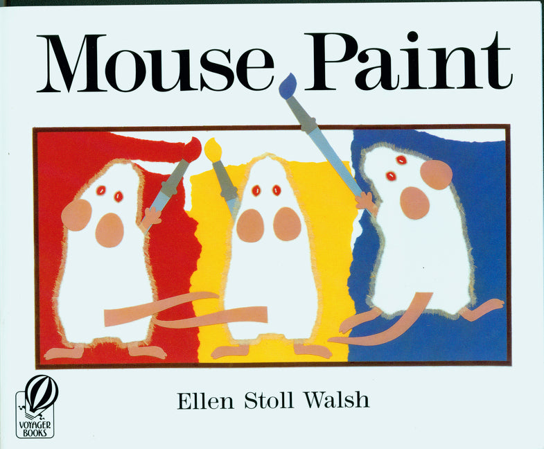 Mouse Paint -- Ellen Stoll Walsh, Paperback