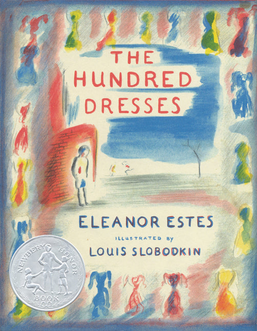 The Hundred Dresses -- Eleanor Estes, Hardcover