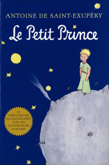 Le Petit Prince: The Little Prince (French Edition) -- Antoine de Saint-Exupéry, Hardcover