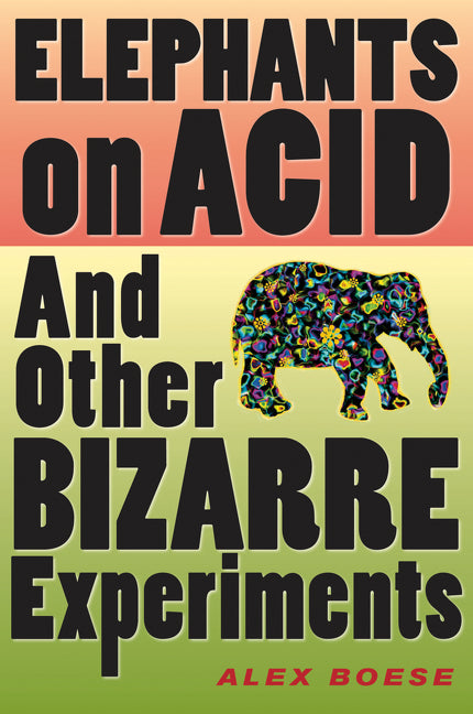 Elephants on Acid -- Alex Boese, Paperback