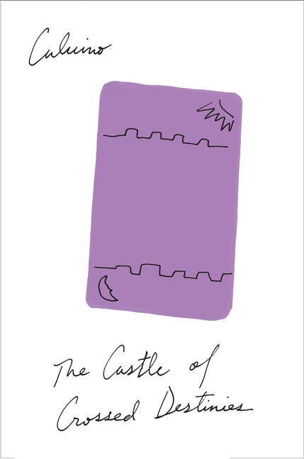 The Castle of Crossed Destinies -- Italo Calvino, Paperback