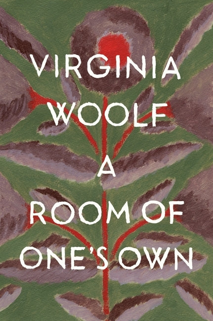 A Room of One's Own: The Virginia Woolf Library Authorized Edition -- Virginia Woolf, Paperback