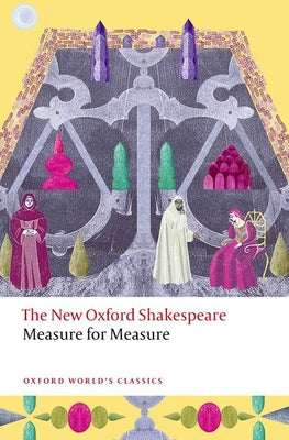 Measure for Measure: The New Oxford Shakespeare -- William Shakespeare, Paperback