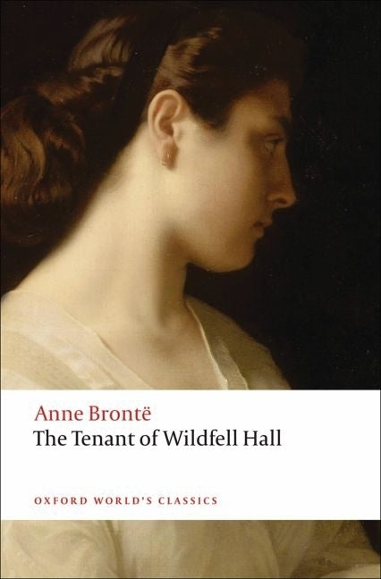 The Tenant of Wildfell Hall -- Anne Brontë, Paperback