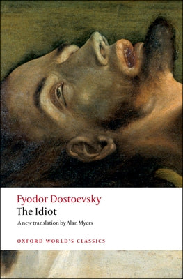 The Idiot -- Fyodor Dostoevsky, Paperback