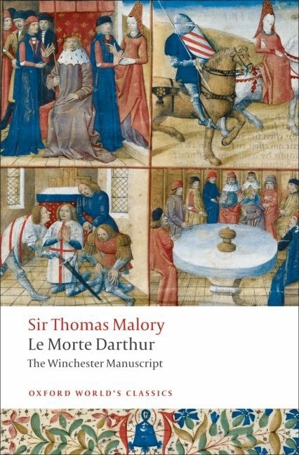Le Morte d'Arthur: The Winchester Manuscript -- Thomas Malory, Paperback