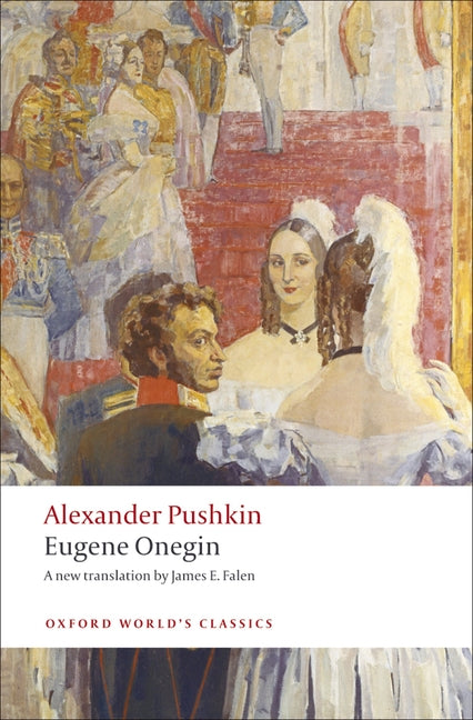Eugene Onegin: A Novel in Verse -- Alexander Pushkin, Paperback