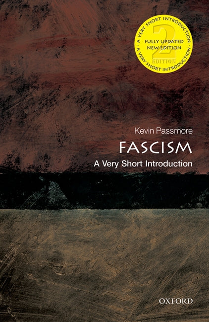 Fascism: A Very Short Introduction -- Kevin Passmore, Paperback