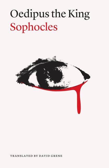Oedipus the King, Second Edition -- Sophocles, Paperback