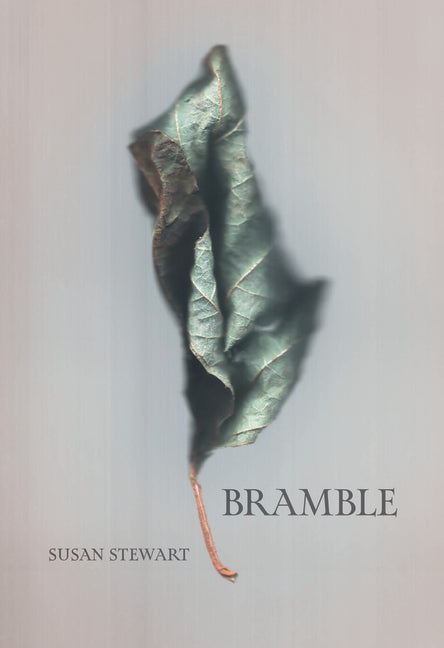 Bramble -- Susan Stewart, Hardcover