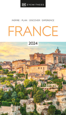 DK France -- Dk Travel, Paperback