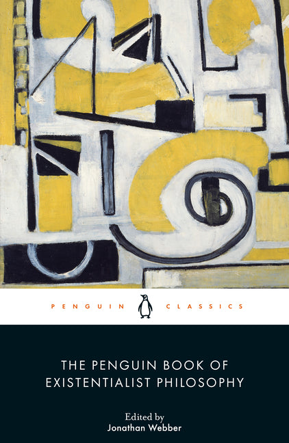 The Penguin Book of Existentialist Philosophy -- Jonathan Webber, Paperback