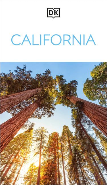 DK California: Must-See Sights. Culture & History. Detailed Maps & Tours. Covers Los Angeles, San Francisco, & More -- Dk Travel, Paperback