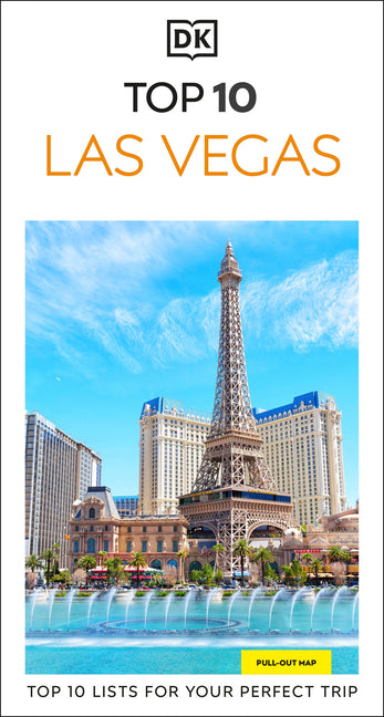 DK Top 10 Las Vegas: Top 10 Lists for Your Perfect Trip, Plus an All-Weather Folded Map -- Dk Travel, Paperback