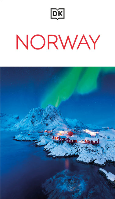 DK Norway: Must-See Sights. Culture & History. Detailed Maps & Tours. Covers Oslo, the Fjords, Tromsø, Lofoten -- Dk Travel, Paperback