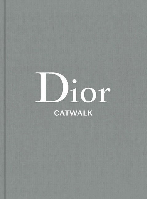 Dior: The Collections, 1947-2017 -- Alexander Fury, Hardcover