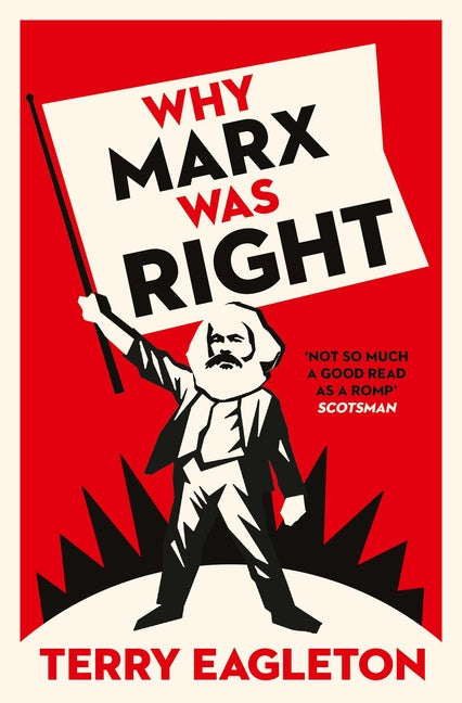 Why Marx Was Right -- Terry Eagleton, Paperback