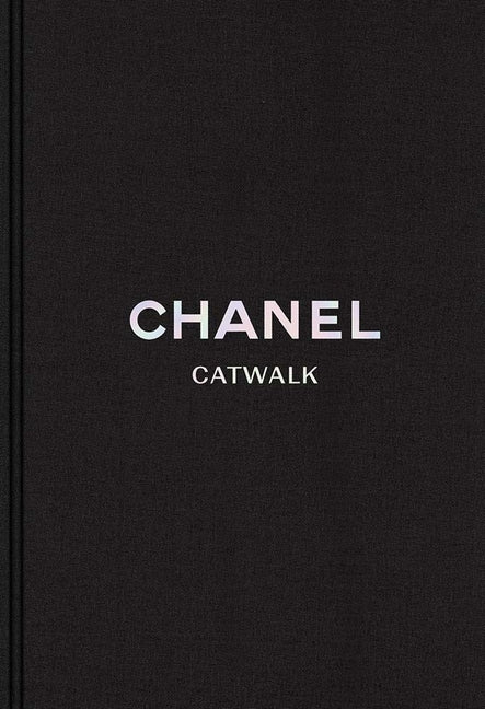 Chanel: The Complete Collections -- Patrick Mauriès, Hardcover