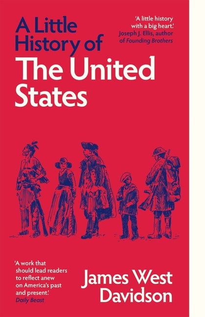 A Little History of the United States -- James West Davidson, Paperback