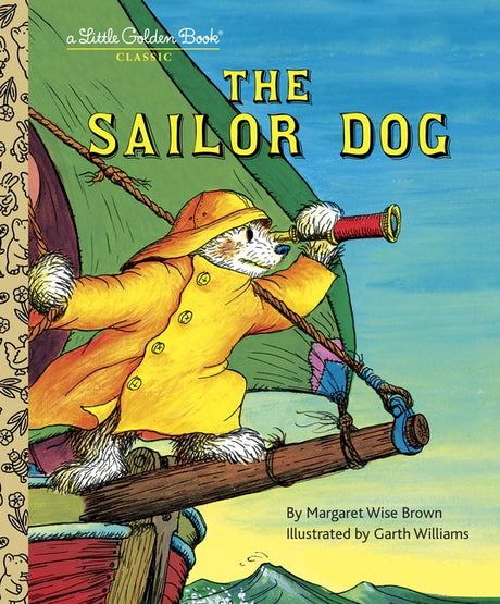 The Sailor Dog -- Margaret Wise Brown, Hardcover