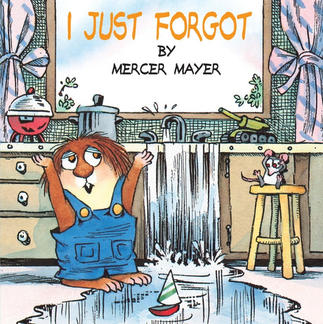 I Just Forgot -- Mercer Mayer, Paperback