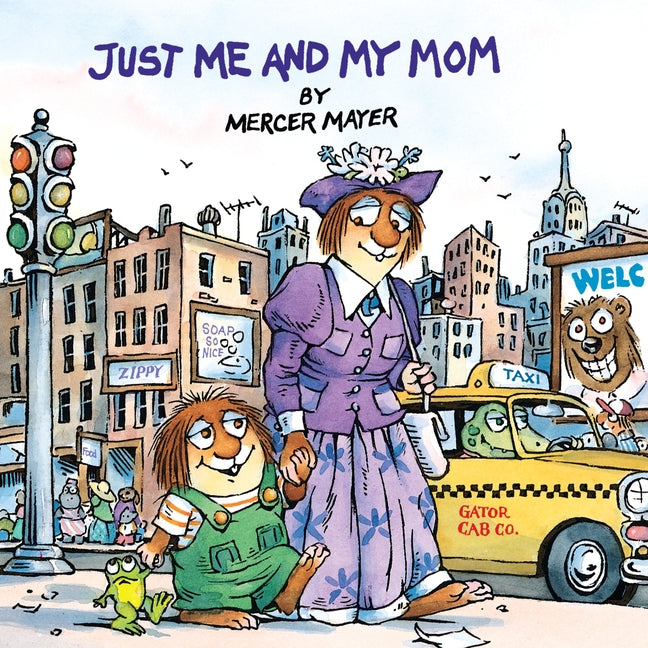 Just Me and My Mom (Little Critter) -- Mercer Mayer, Paperback