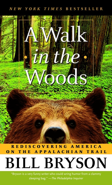 A Walk in the Woods: Rediscovering America on the Appalachian Trail -- Bill Bryson, Mass Market Paperbound