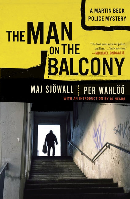 The Man on the Balcony: A Martin Beck Police Mystery (3) -- Maj Sjowall, Paperback