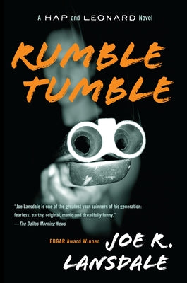 Rumble Tumble: A Hap and Leonard Novel (5) -- Joe R. Lansdale, Paperback