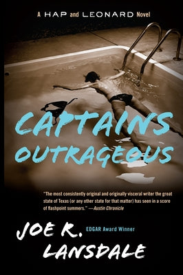 Captains Outrageous: A Hap and Leonard Novel (6) -- Joe R. Lansdale, Paperback