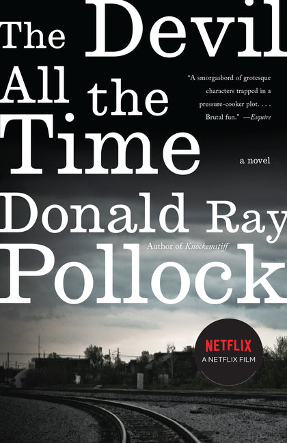 The Devil All the Time -- Donald Ray Pollock, Paperback