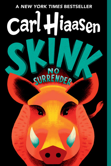 Skink--No Surrender -- Carl Hiaasen, Paperback