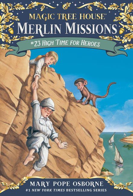 High Time for Heroes -- Mary Pope Osborne, Paperback