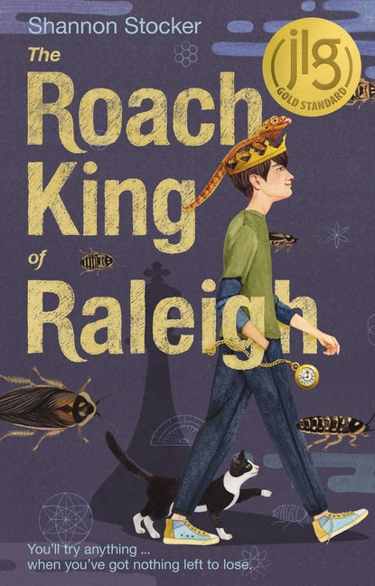 The Roach King of Raleigh -- Shannon Stocker, Hardcover