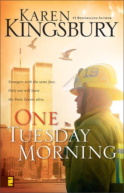 One Tuesday Morning -- Karen Kingsbury, Paperback