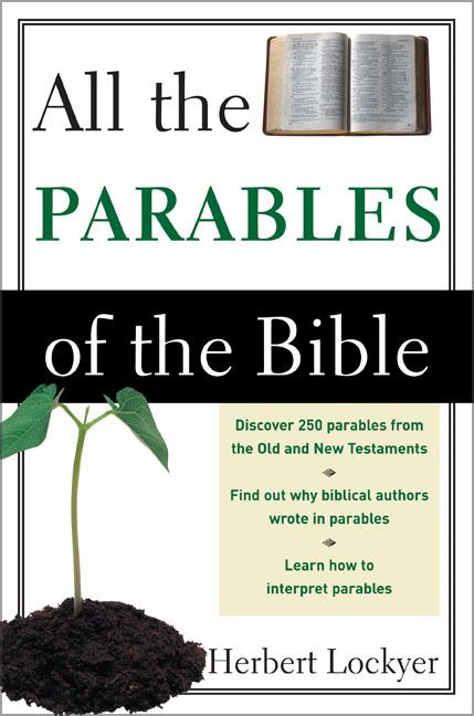 All the Parables of the Bible -- Herbert Lockyer, Paperback